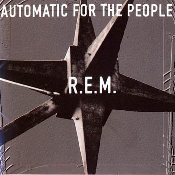 R.E.M. "Automatic for the People" 1992 