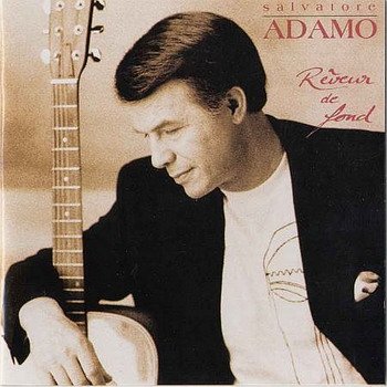 Salvatore Adamo "Reveur De Fond" 1992 