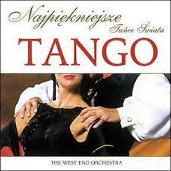 The West End Orchestra "Tance Swiata - Tango" 1998 