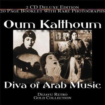 Oum Kalthoum "Diva Of Arab Music" 2002 