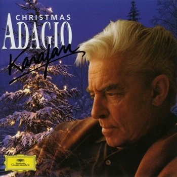 Herbert Von Karajan "Christmas Adagio" 1996 год