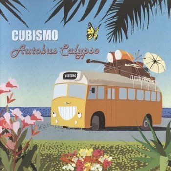 Cubismo "Autobus Calypso" 2007 год