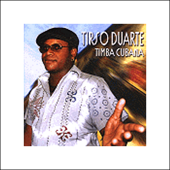 Tirso Duarte "Timba Cubana" 2006 