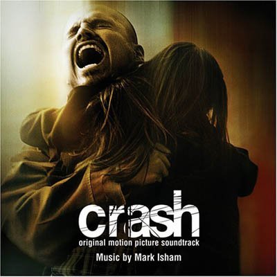 Mark Isham "Crash" 2004 