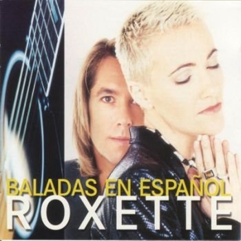 Roxette "Baladas en Espanol" 1996 год