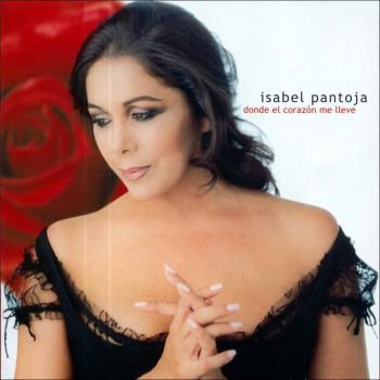 Isabel Pantoja "Donde El Corazon Me Lleve" 2002 год