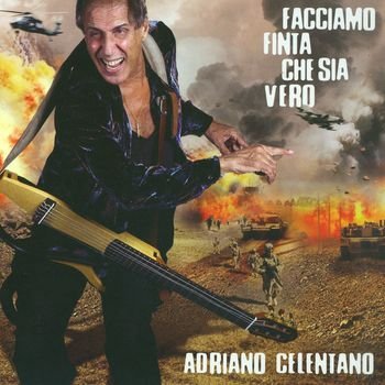 Adriano Celentano "Facciamo Finta Che Sia Vero" 2011 
